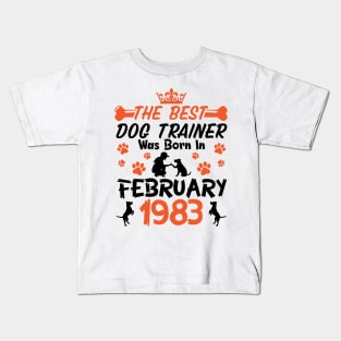 Happy Birthday Dog Mother Father 38 Years Old The Best Dog Trainer Was Born In February 1983 Kids T-Shirt